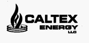 CALTEX ENERGY LLC