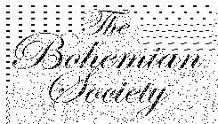 THE BOHEMIAN SOCIETY