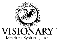 V VISIONARY MEDICAL SYSTEMS, INC.