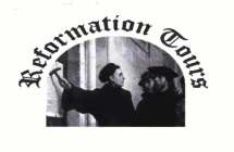 REFORMATION TOURS