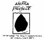 AIENLA PROJECT DEDICATED TO THE PRESERVATION OF TRIBAL CULTURES