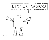 LITTLE WORKS