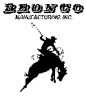 BRONCO MANUFACTURING, INC.