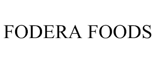 FODERA FOODS