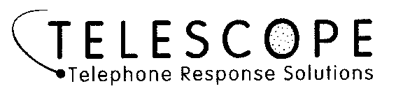 TELESCOPE TELEPHONE RESPONSE SOLUTIONS