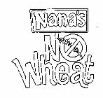 NANA'S NO WHEAT