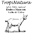 TROPINATURA JABÓN 100% NATURAL HECHO A MANO CON LECHE DE CABRA