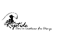 RIPTIDE COMMUNICATIONS FOR CHANGE