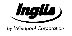 INGLIS BY WHIRLPOOL CORPORATION