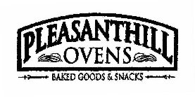 PLEASANTHILL OVENS BAKED GOODS & SNACKS