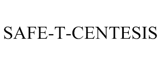 SAFE-T-CENTESIS