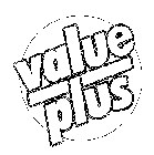 VALUE PLUS