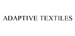 ADAPTIVE TEXTILES