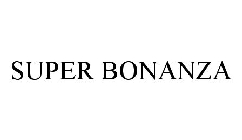 SUPER BONANZA