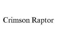 CRIMSON RAPTOR