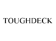 TOUGHDECK