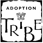 ADOPTION TRIBE