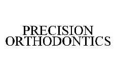 PRECISION ORTHODONTICS