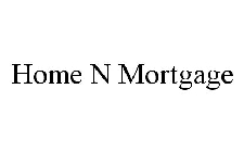 HOME N MORTGAGE