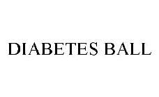 DIABETES BALL