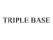 TRIPLE BASE