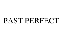 PAST PERFECT