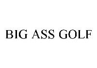 BIG ASS GOLF