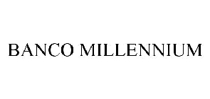 BANCO MILLENNIUM