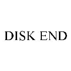 DISK END