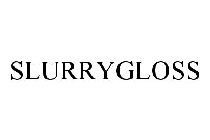 SLURRYGLOSS