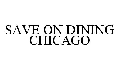 SAVE ON DINING CHICAGO