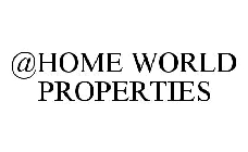 @HOME WORLD PROPERTIES