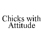 CHICKS WITH ATTITUDE