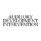 AUDITORY DEVELOPMENT INTERVENTION