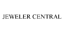 JEWELER CENTRAL
