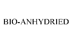 BIO-ANHYDRIED