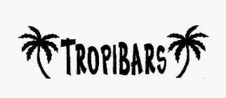 TROPIBARS