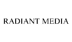 RADIANT MEDIA