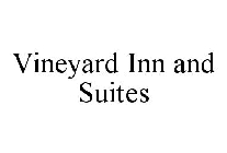 VINEYARD INN AND SUITES