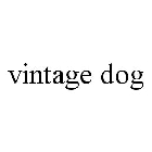 VINTAGE DOG