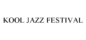 KOOL JAZZ FESTIVAL