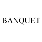 BANQUET