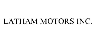 LATHAM MOTORS INC.