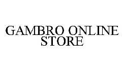 GAMBRO ONLINE STORE