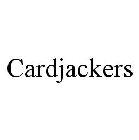 CARDJACKERS