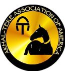 AKHAL-TEKE ASSOCIATION OF AMERICA