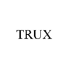 TRUX