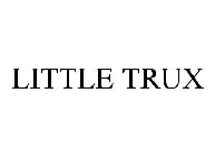 LITTLE TRUX