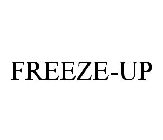 FREEZE-UP