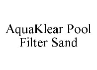 AQUAKLEAR POOL FILTER SAND